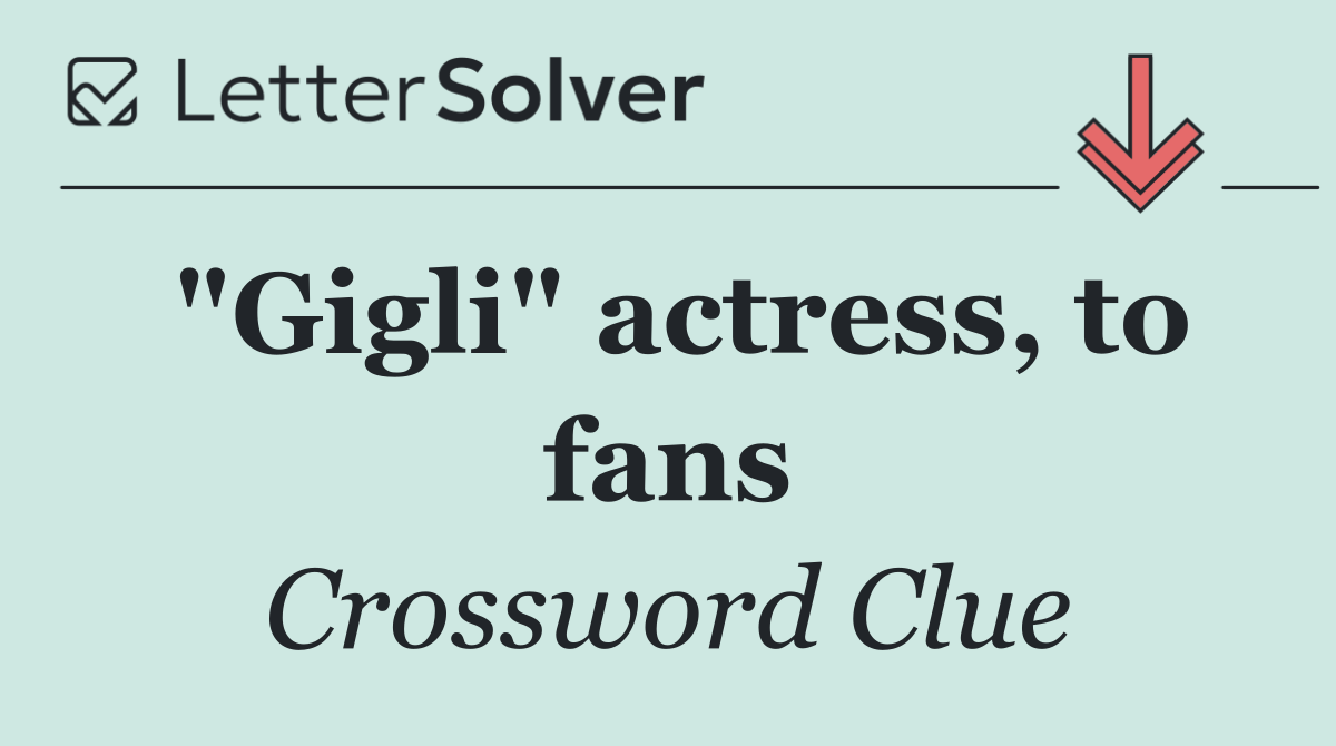 "Gigli" actress, to fans