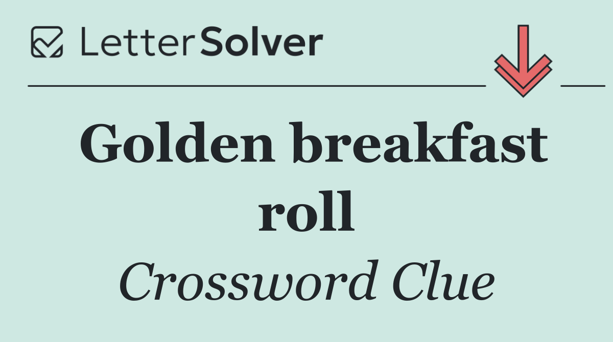 Golden breakfast roll