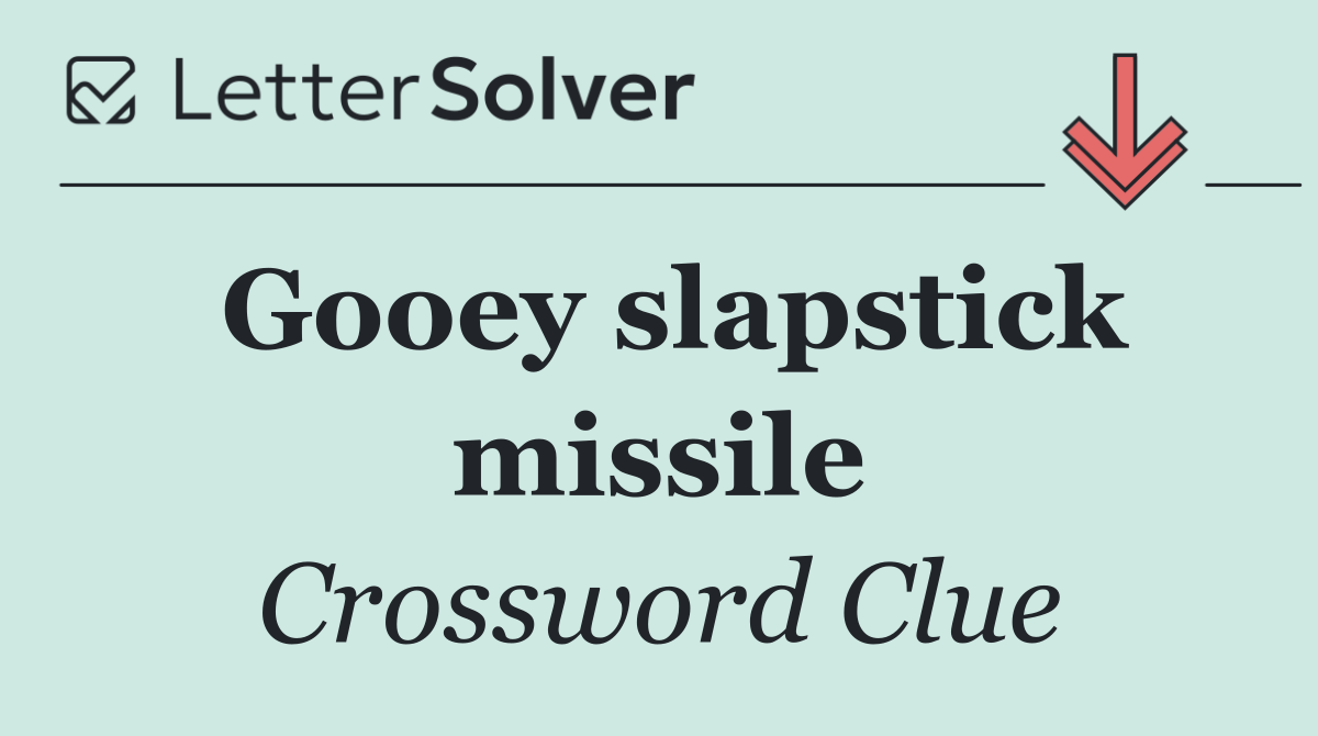 Gooey slapstick missile