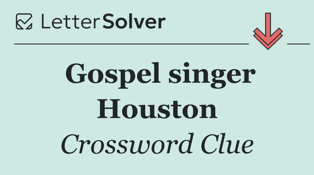 Gospel singer Houston