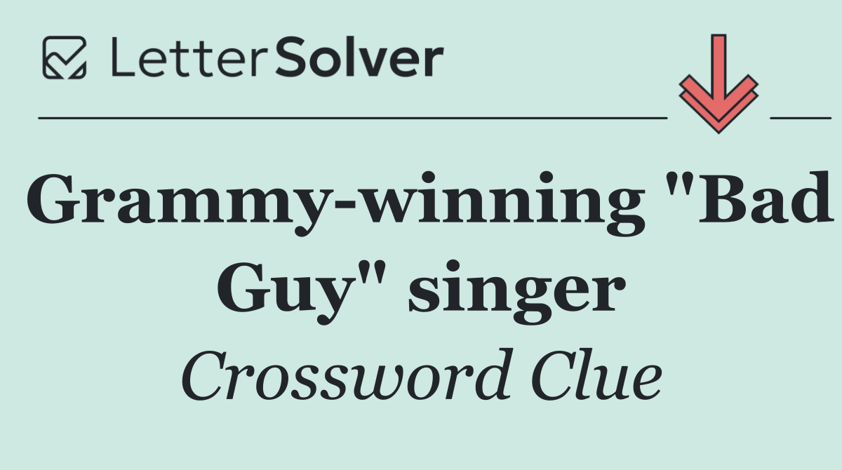 Grammy winning "Bad Guy" singer