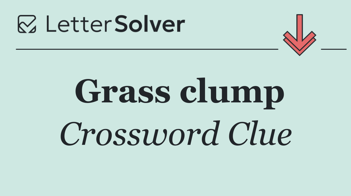 Grass clump