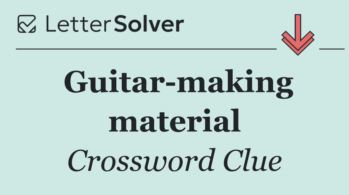Guitar making material