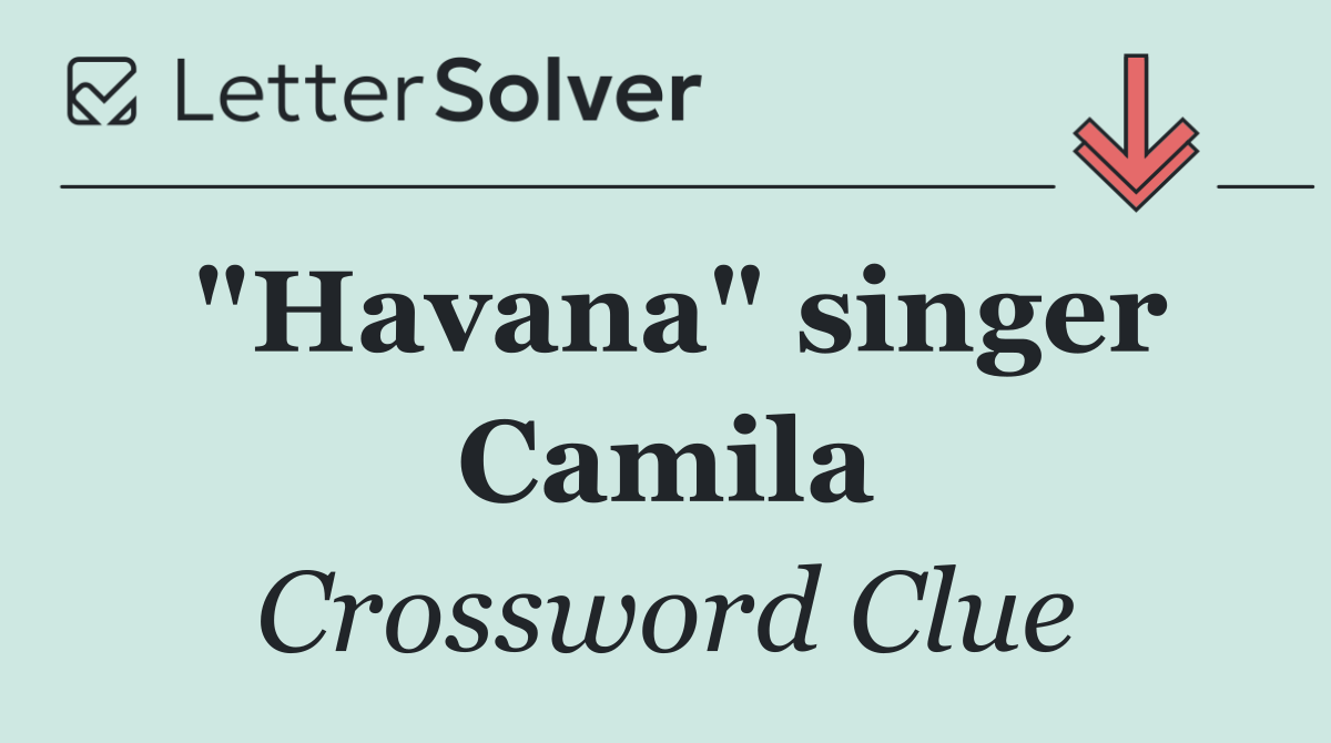 "Havana" singer Camila