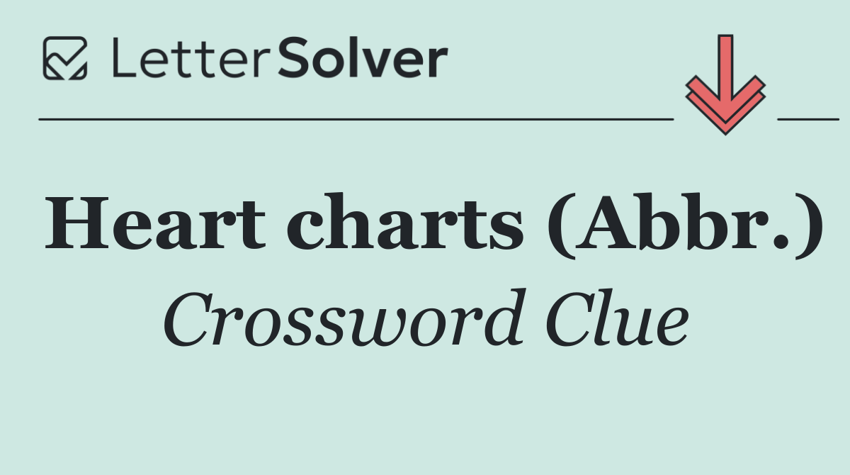 Heart charts (Abbr.)