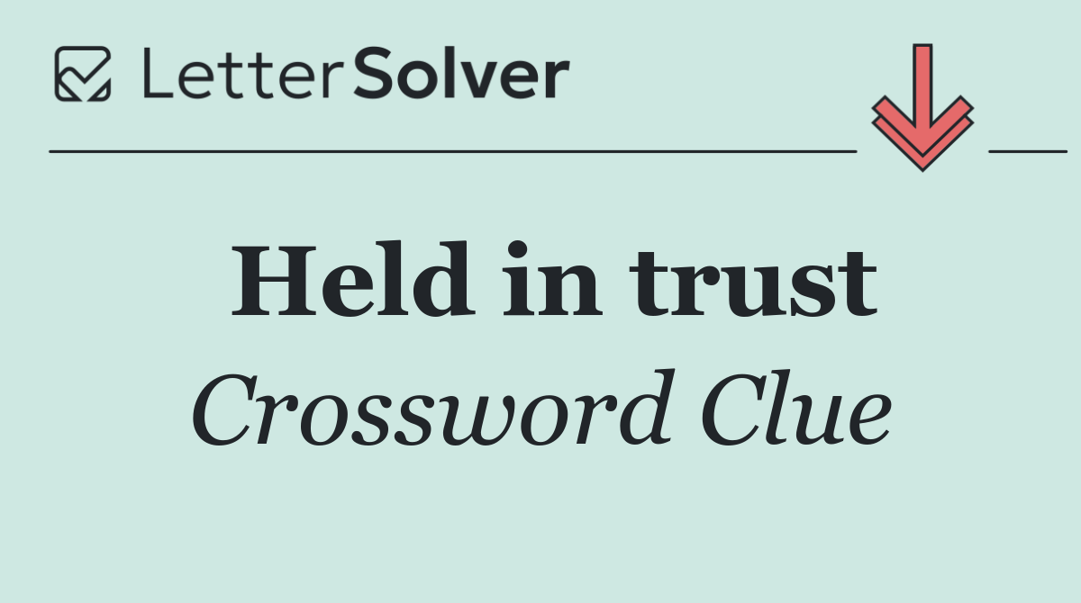 Held in trust