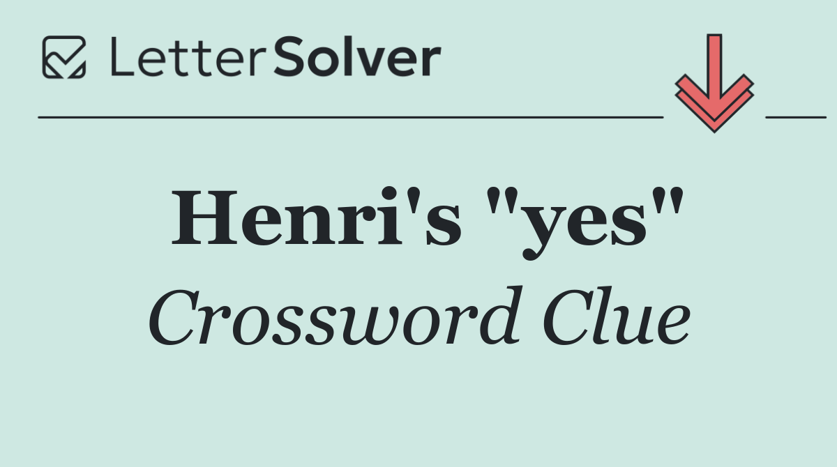 Henri's "yes"
