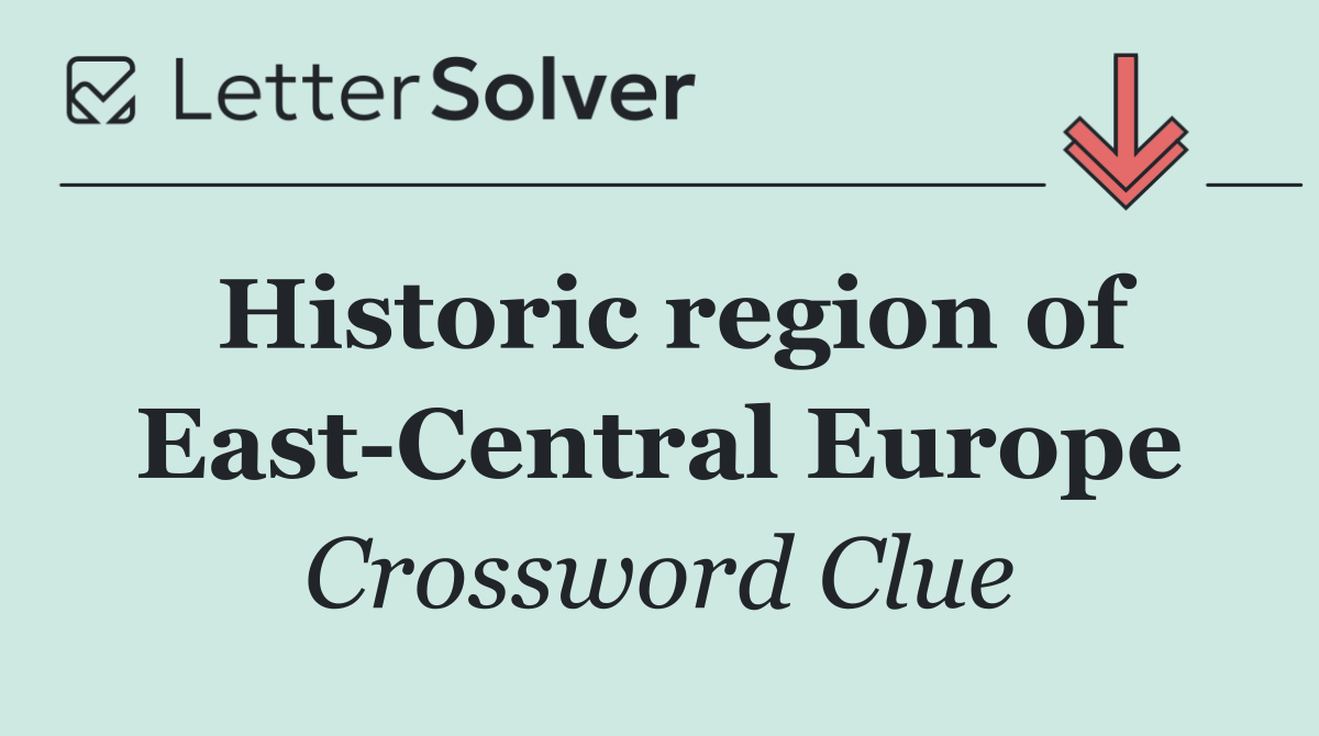 Historic region of East Central Europe