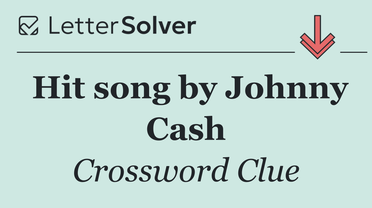 Hit song by Johnny Cash