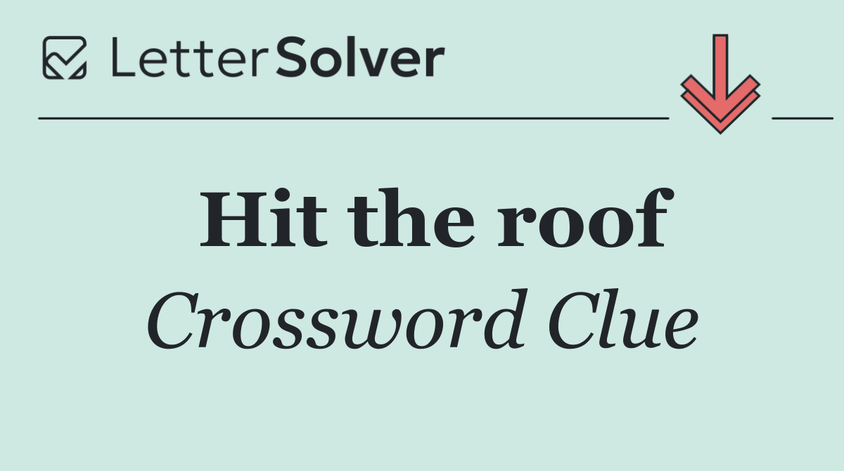 Hit the roof