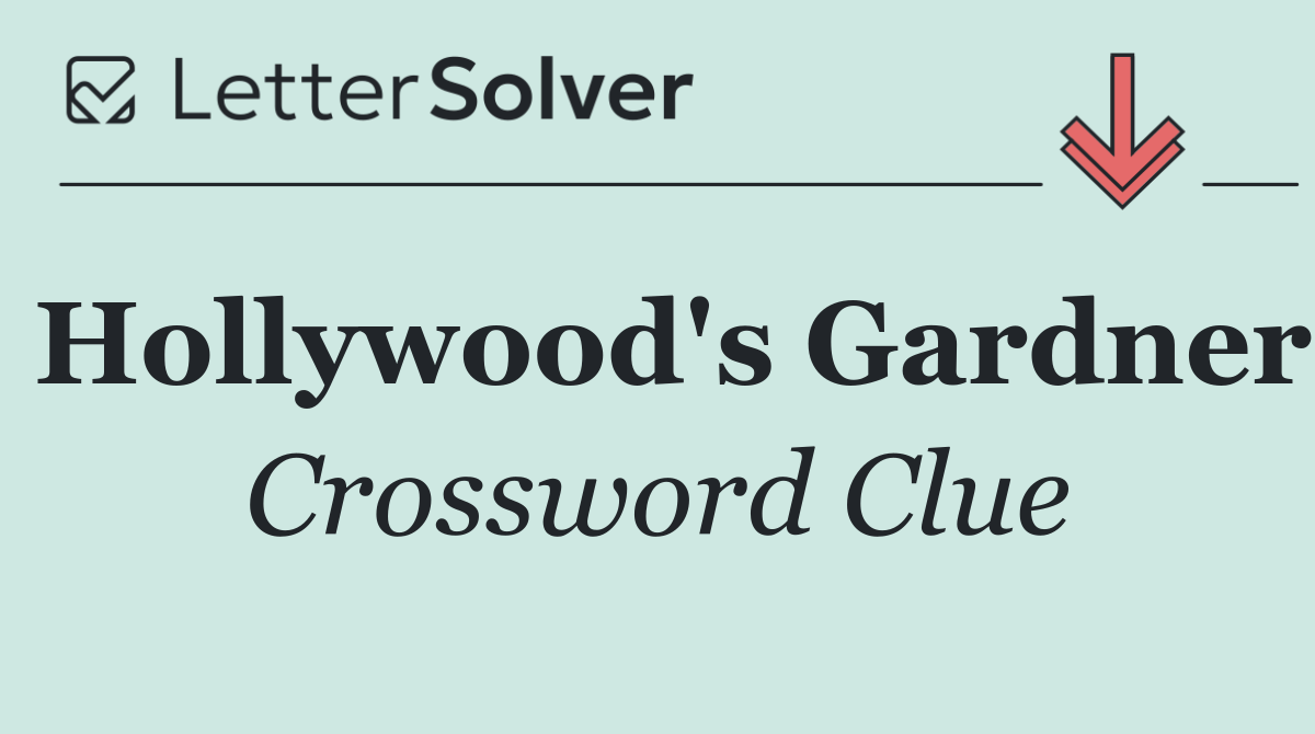 Hollywood's Gardner