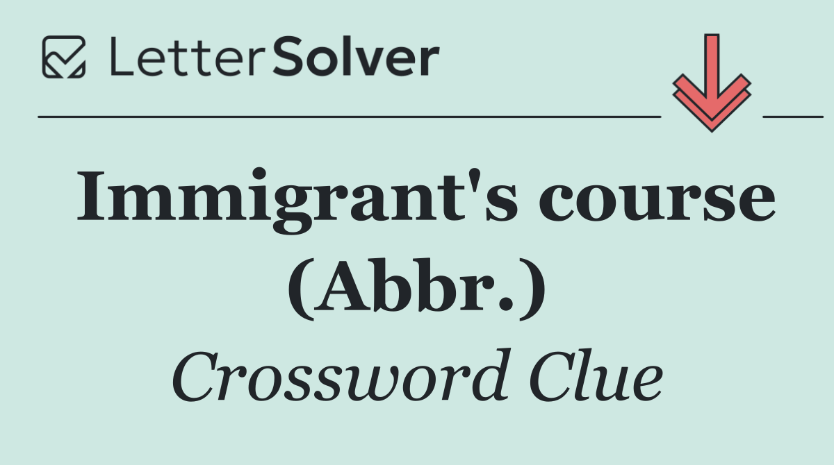 Immigrant's course (Abbr.)