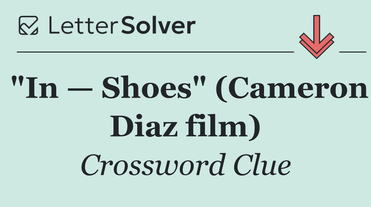 "In — Shoes" (Cameron Diaz film)
