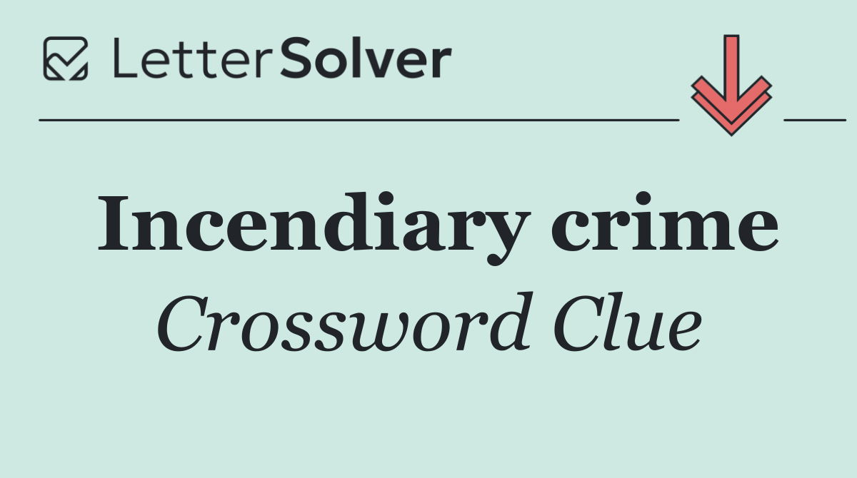 Incendiary crime