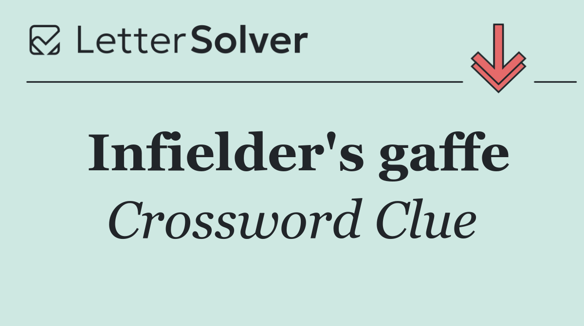 Infielder's gaffe