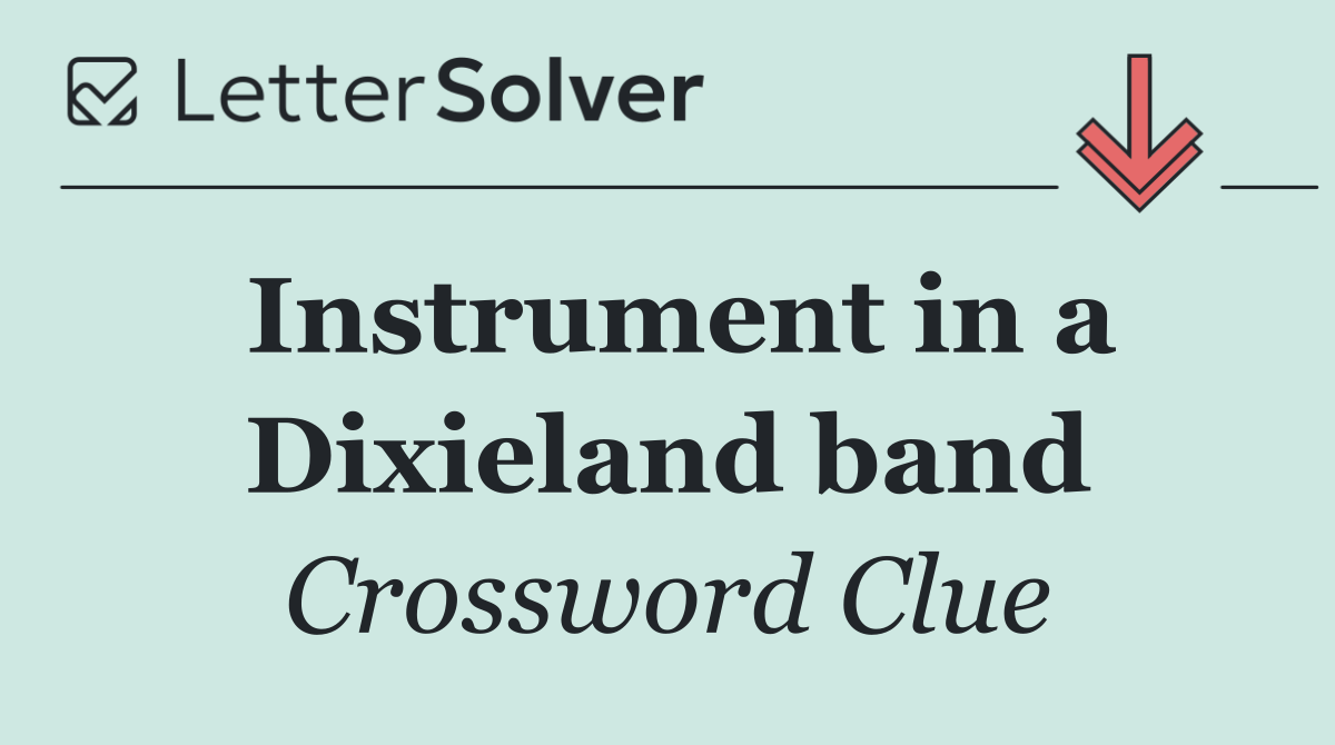 Instrument in a Dixieland band