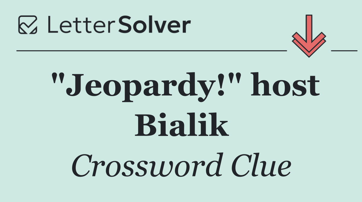 "Jeopardy!" host Bialik