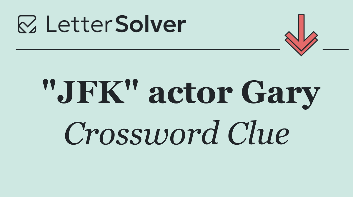 "JFK" actor Gary