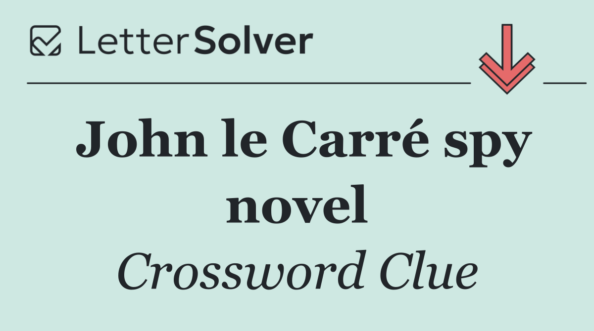 John le Carré spy novel