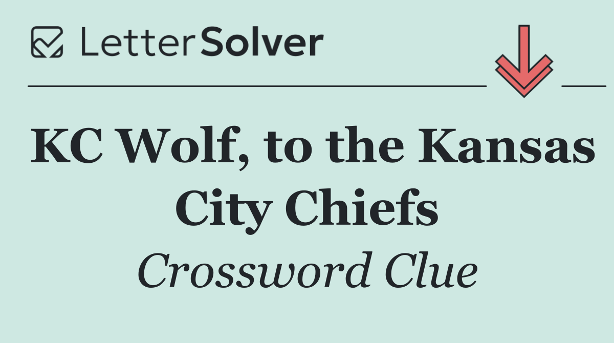 KC Wolf, to the Kansas City Chiefs