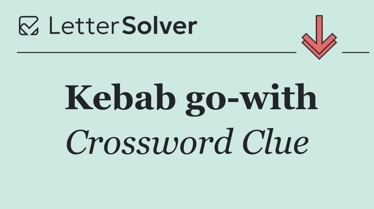 Kebab go with
