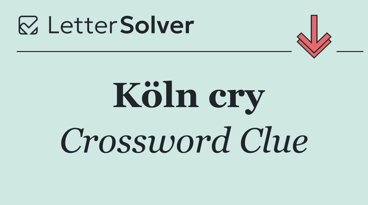 Köln cry