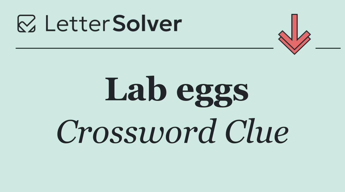 Lab eggs