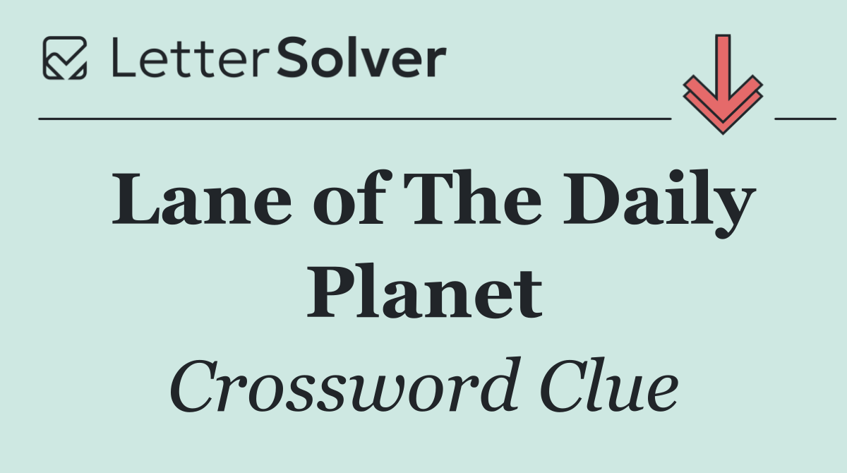 Lane of The Daily Planet