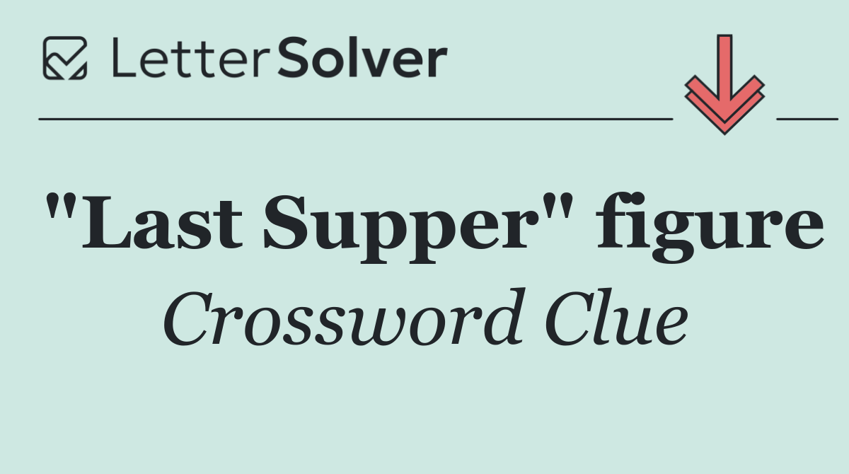 "Last Supper" figure