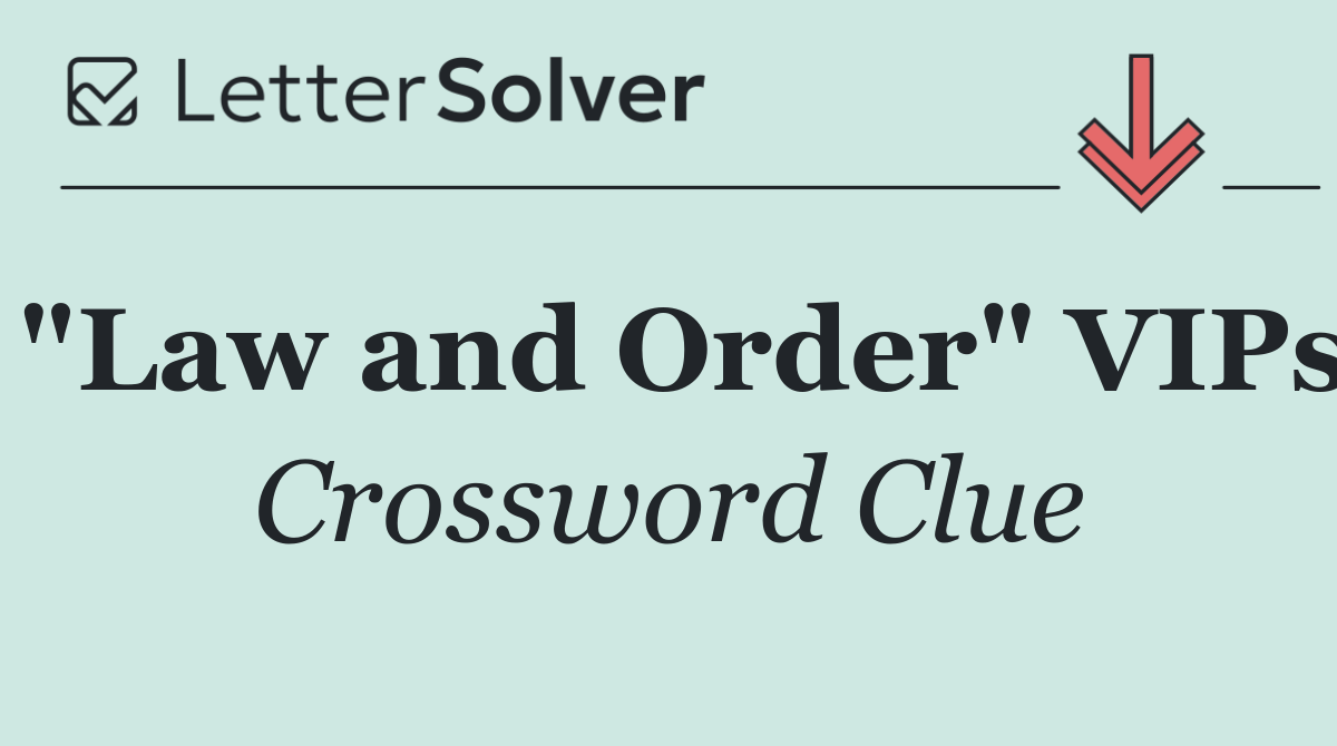 "Law and Order" VIPs