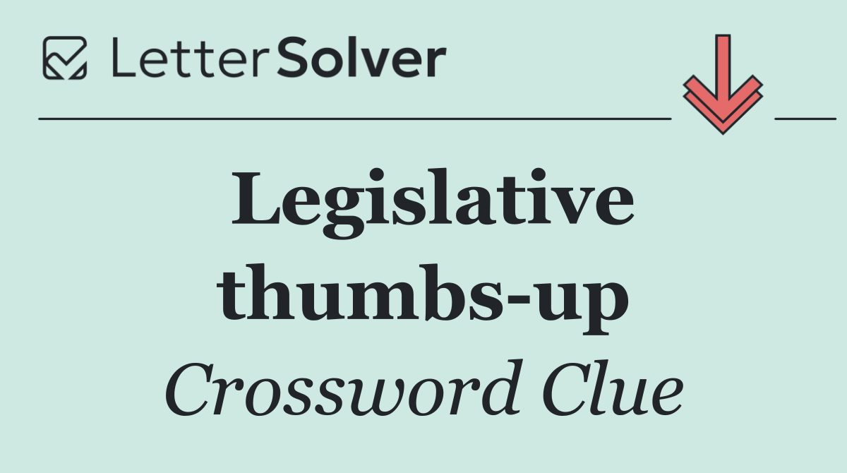 Legislative thumbs up
