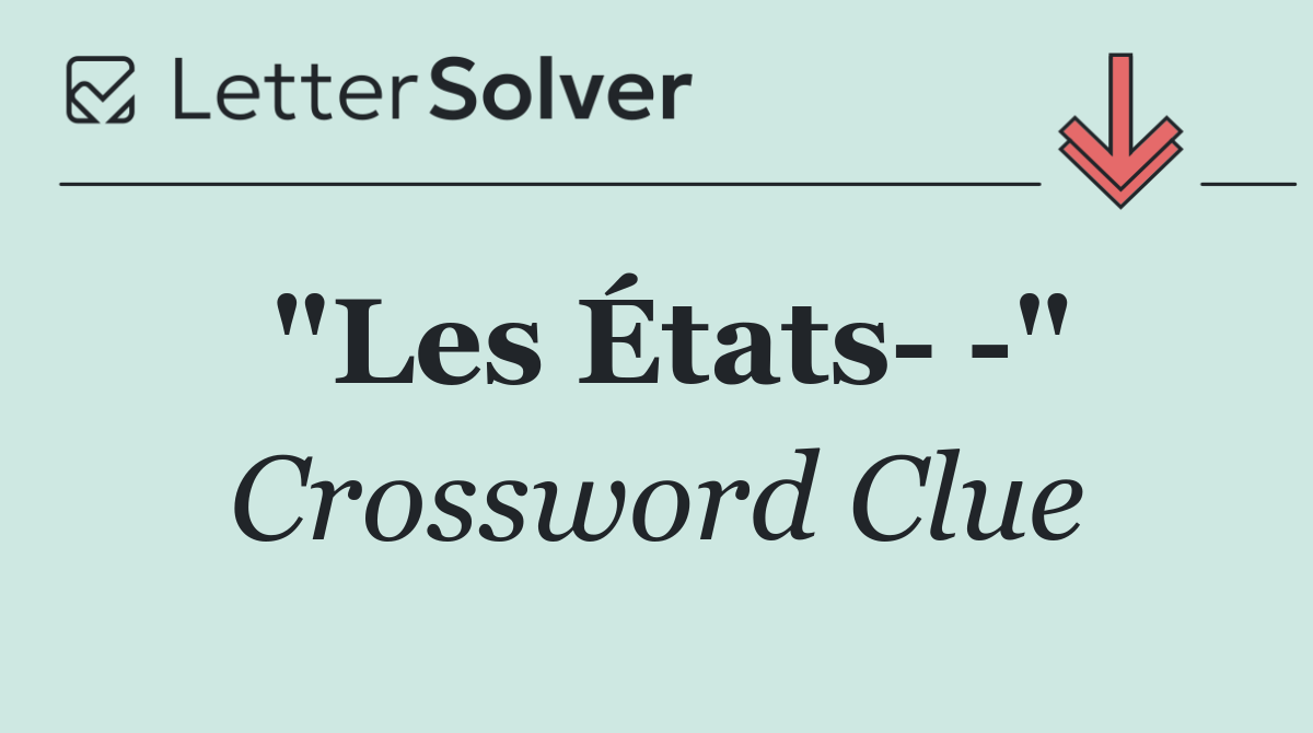 "Les États   "