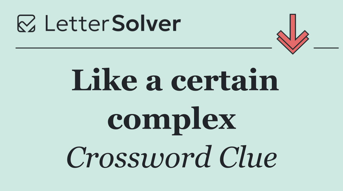 Like a certain complex