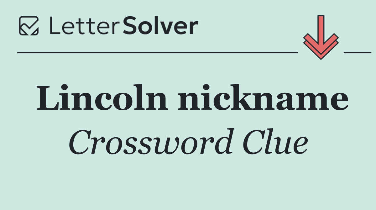 Lincoln nickname