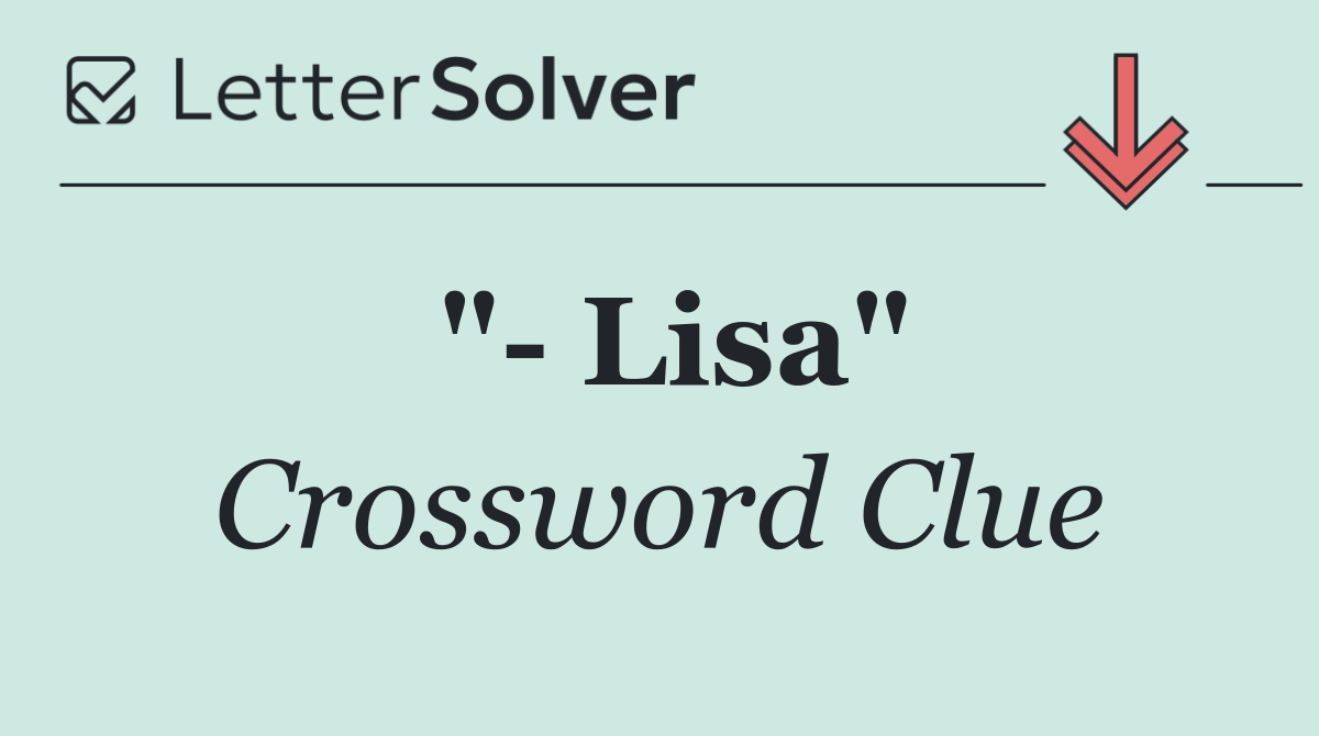 "  Lisa"