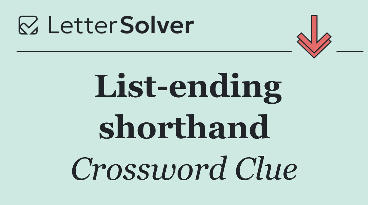 List ending shorthand