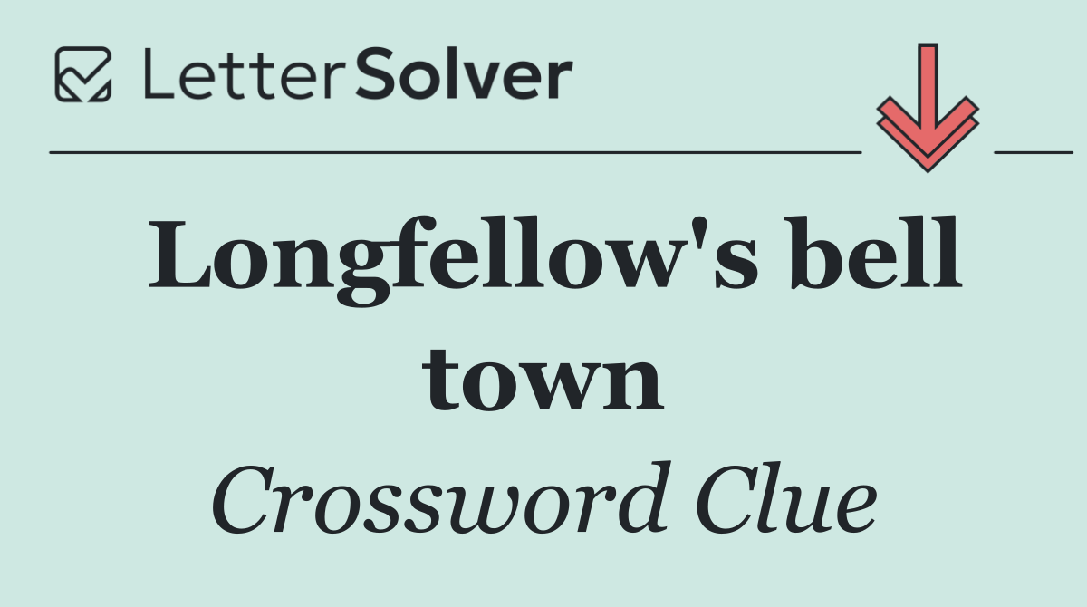 Longfellow's bell town