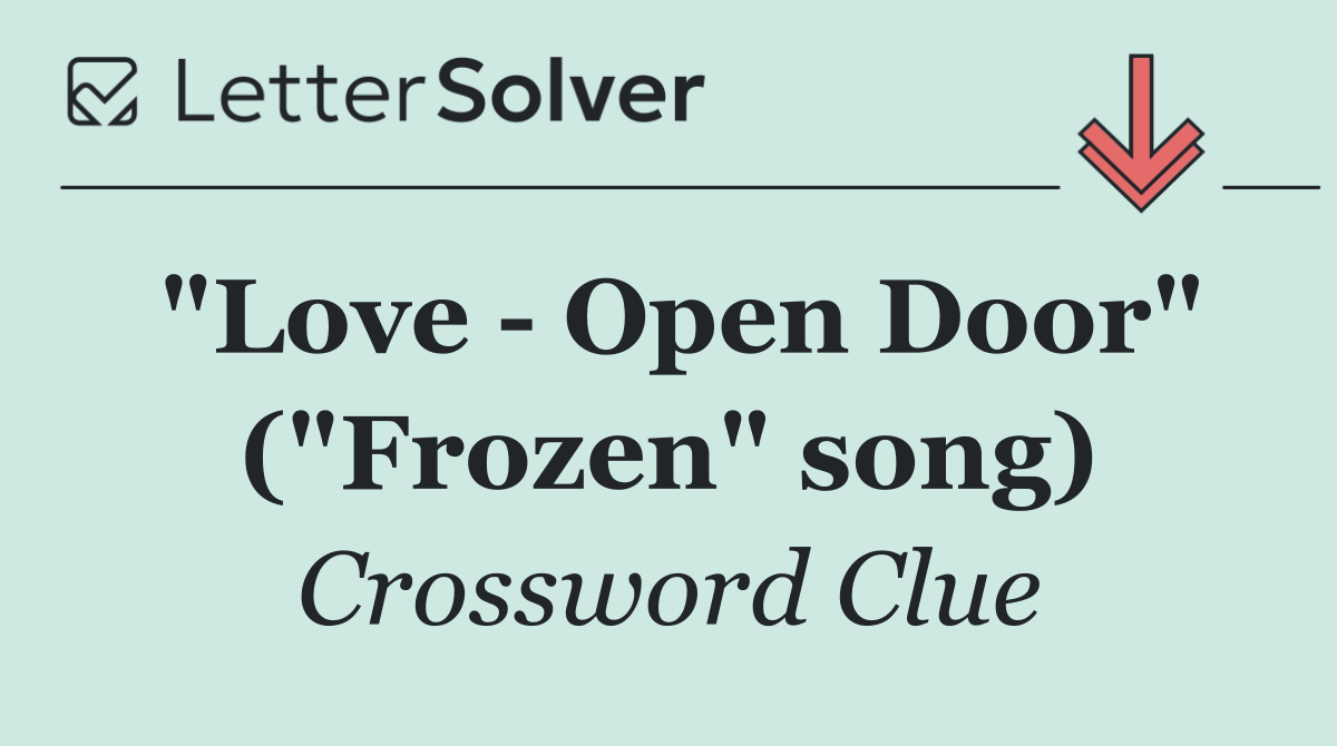 "Love   Open Door" ("Frozen" song)