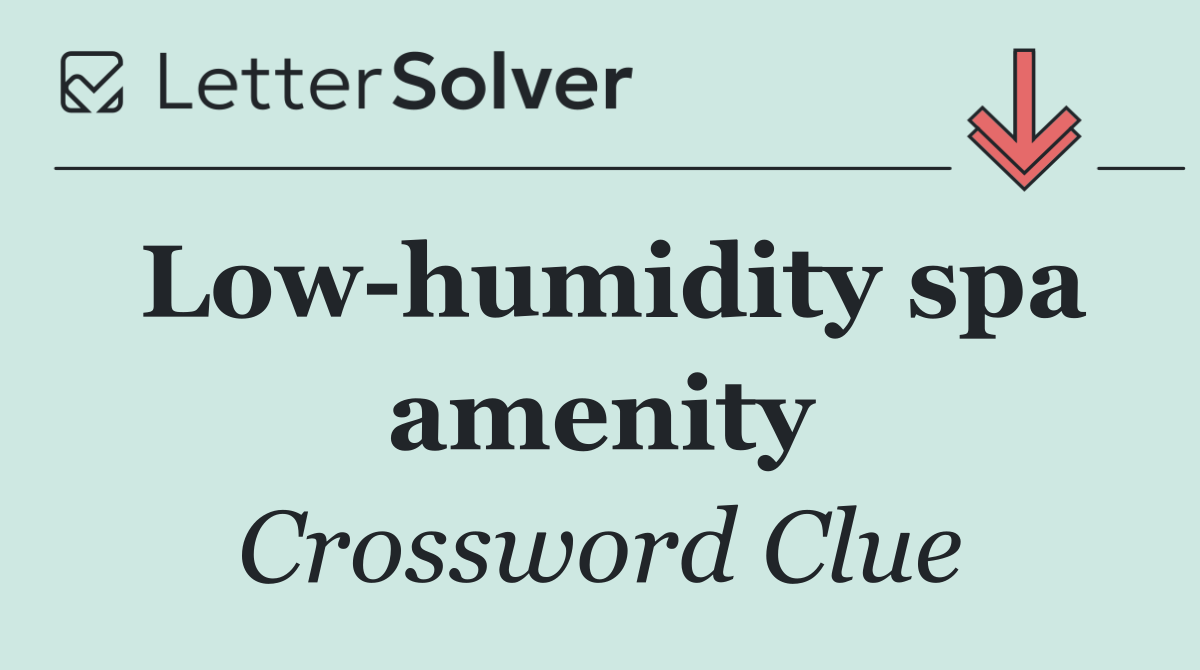 Low humidity spa amenity