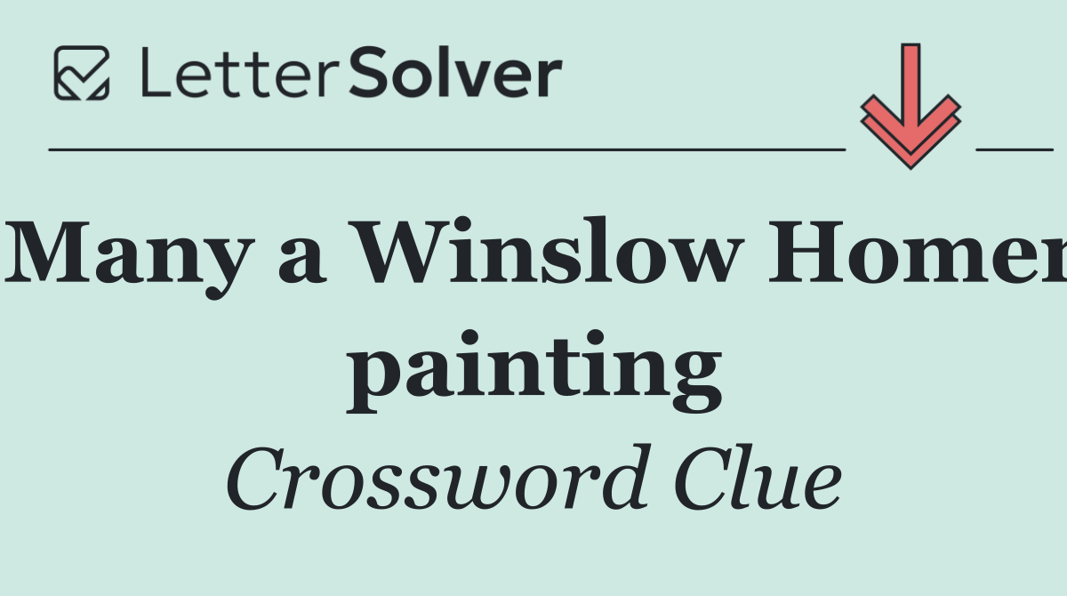 Many a Winslow Homer painting