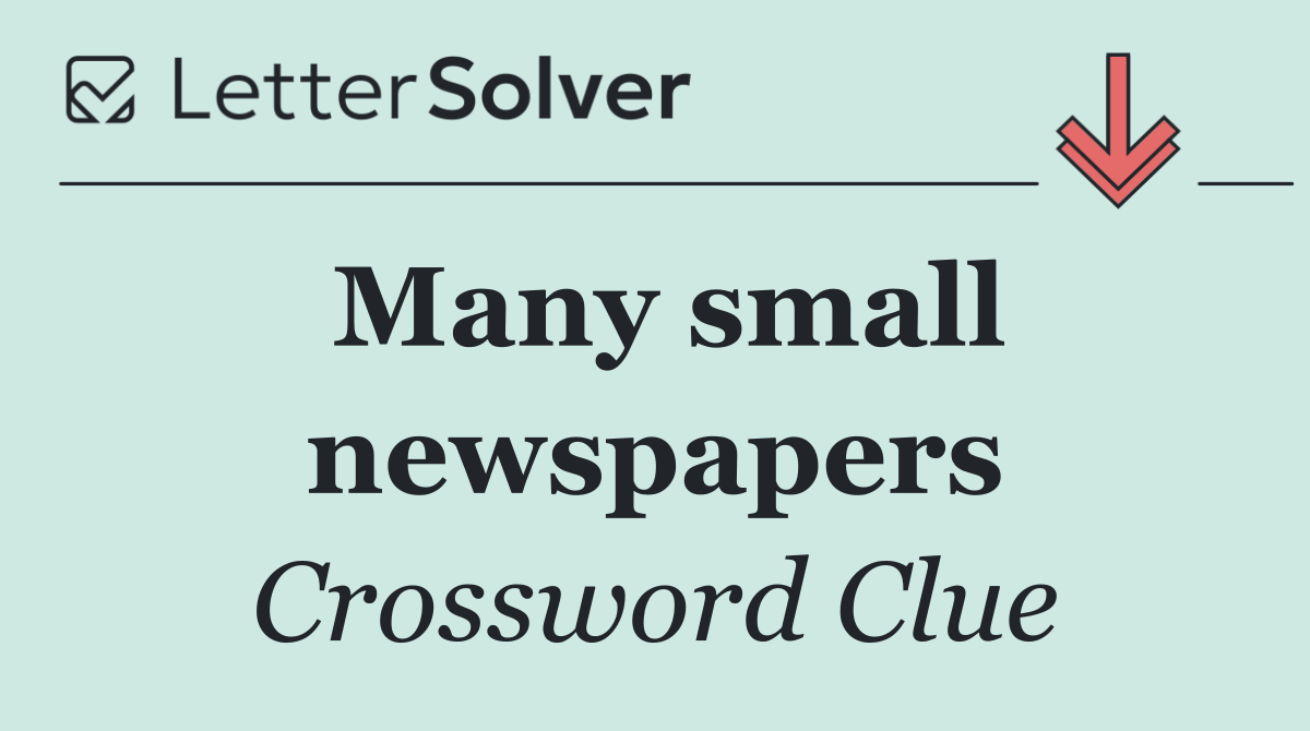 Many small newspapers