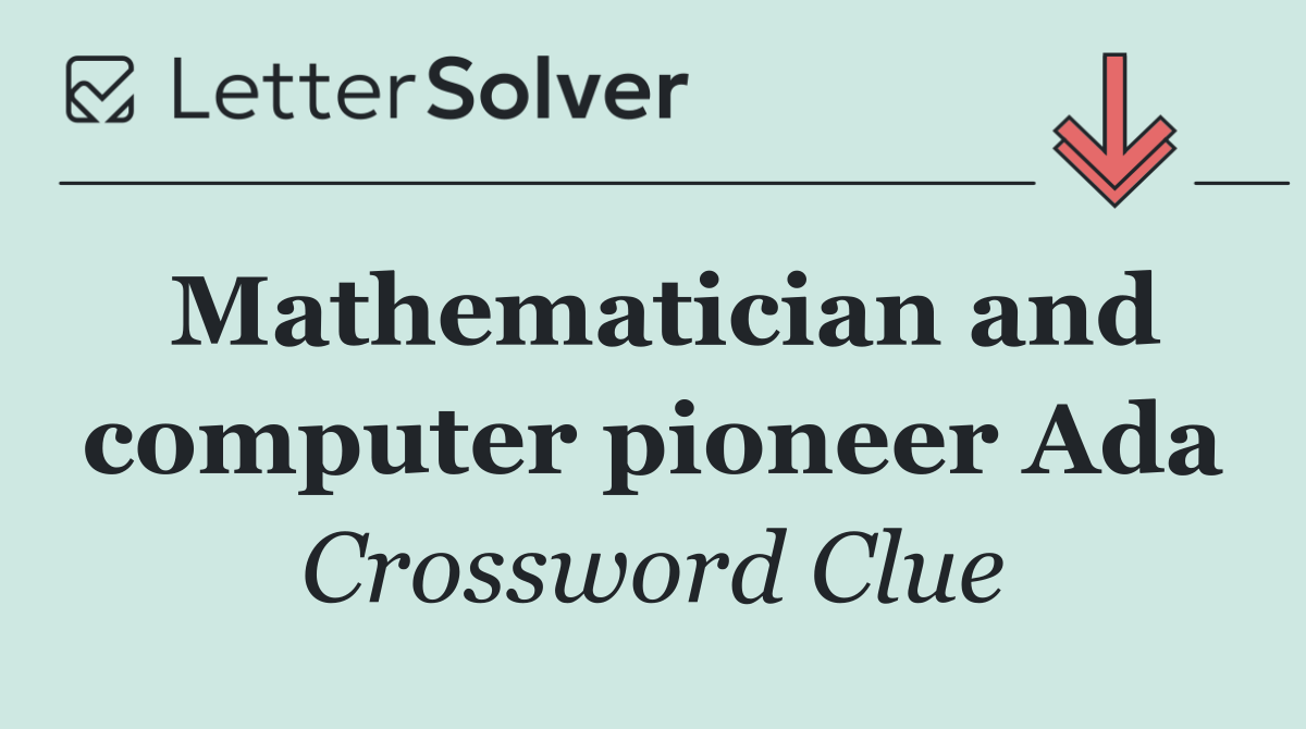 Mathematician and computer pioneer Ada