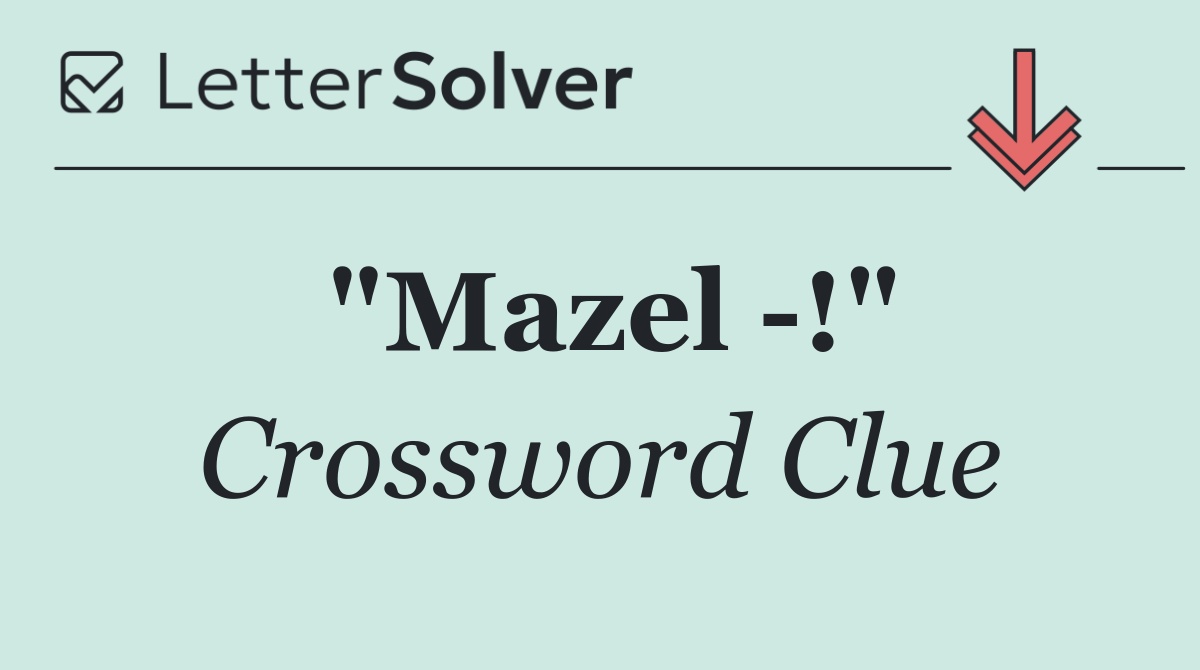 "Mazel  !"