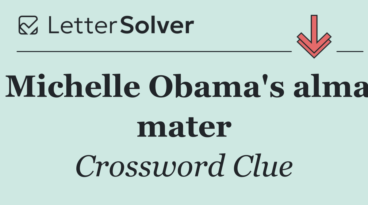 Michelle Obama's alma mater