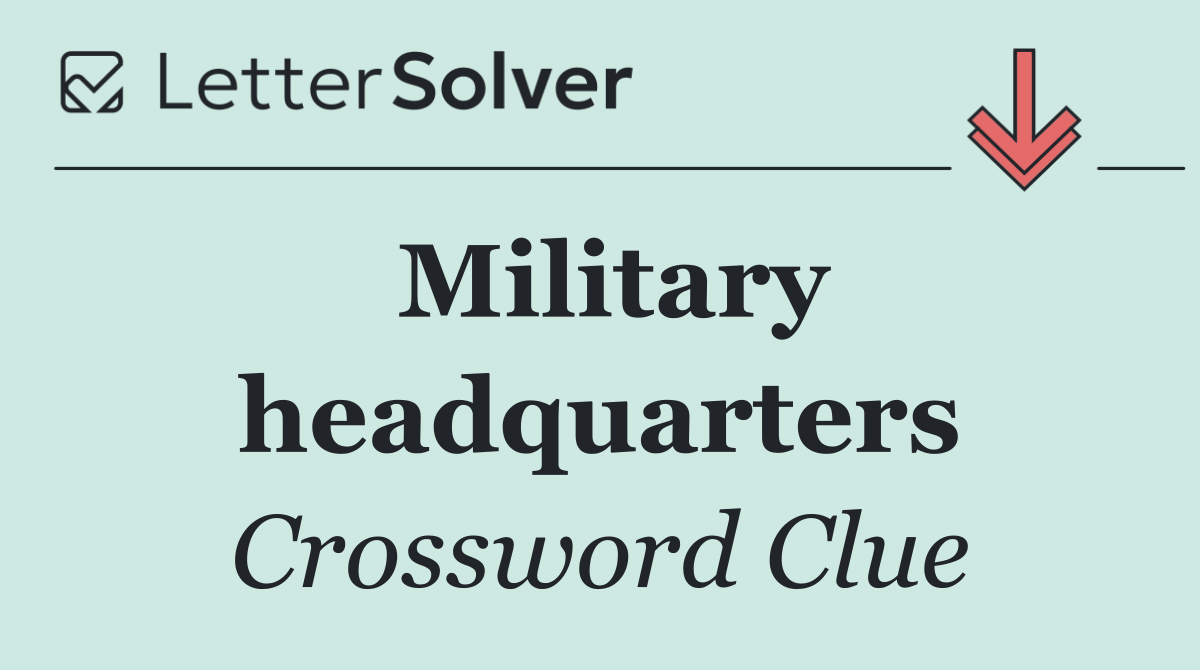 Military headquarters