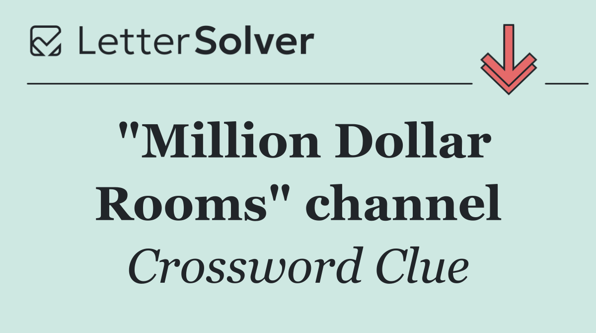 "Million Dollar Rooms" channel