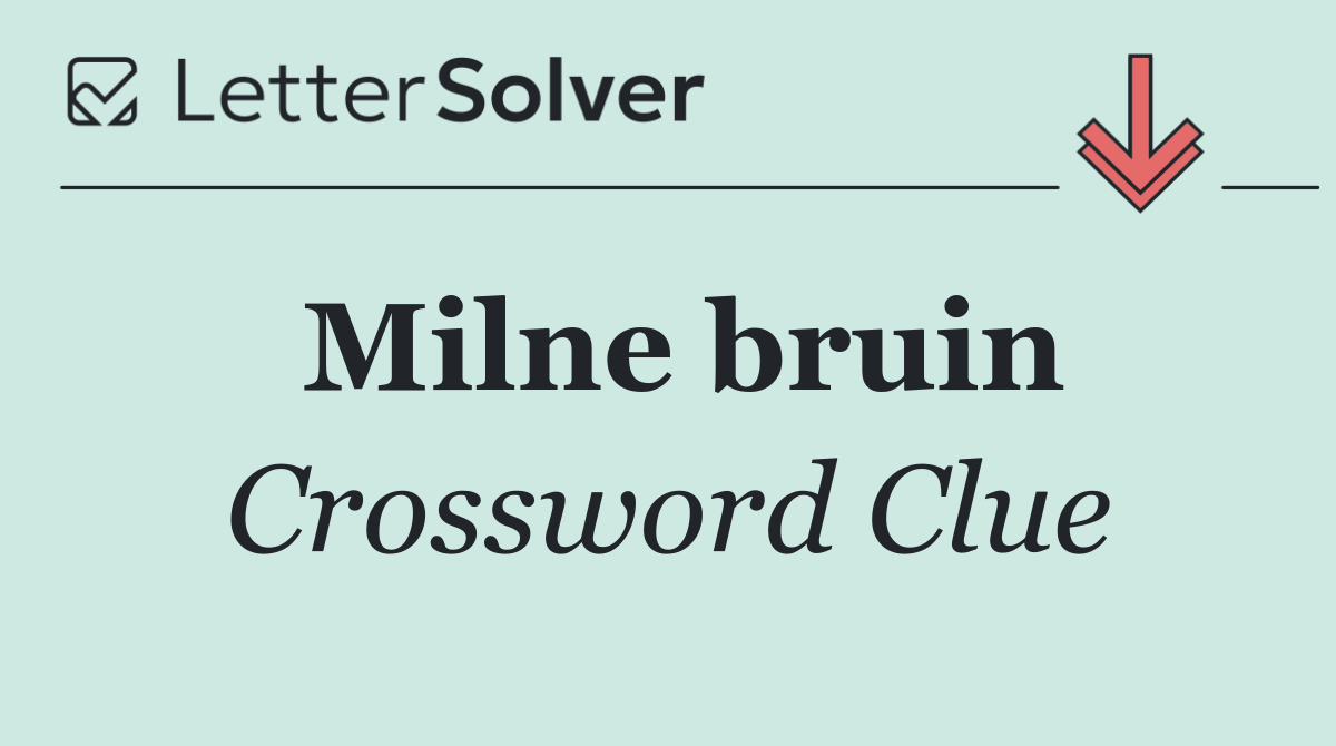 Milne bruin