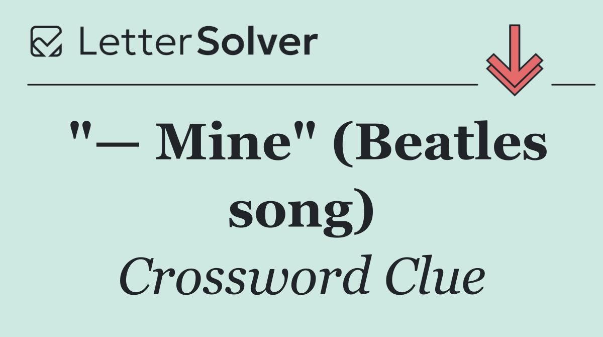 "— Mine" (Beatles song)