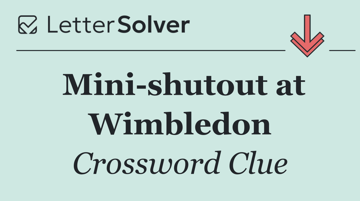 Mini shutout at Wimbledon