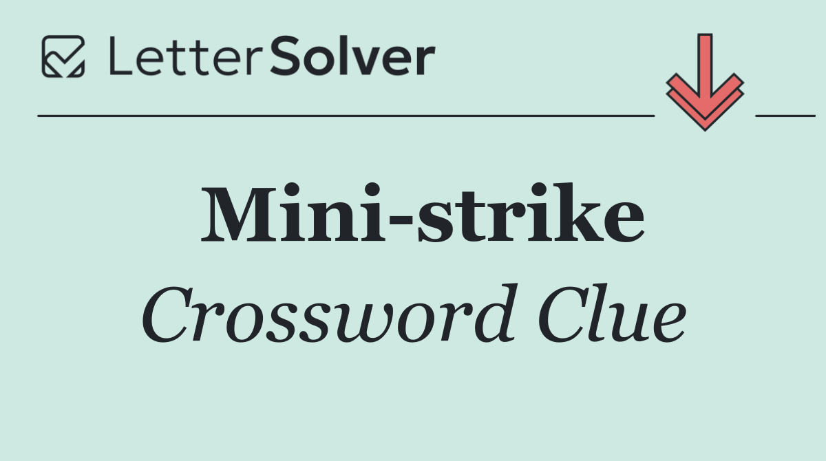 Mini strike